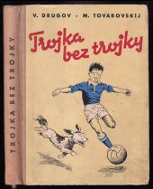 kniha Trojka bez trojky, Sportovní a turistické nakladatelství 1956