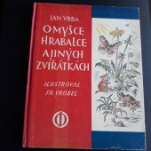 kniha O myšce Hrabalce a jiných zvířátkách, J. Otto 1929