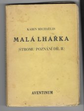 kniha Malá lhářka Stromu poznání díl II, Aventinum 1928