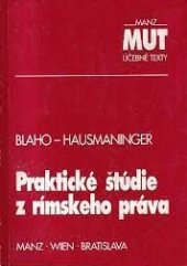 kniha Praktické štúdie z rímskeho práva učebné texty, Manz Verlag 1993