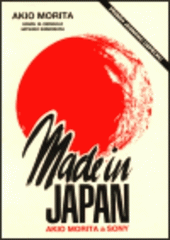 kniha Made in Japan Akio Morita a Sony, Pragma 1992