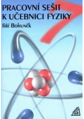 kniha Pracovní sešit k učebnici Fyziky 7., Prometheus 2000