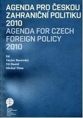 kniha Agenda pro českou zahraniční politiku 2010 = Agenda for Czech foreign policy 2010, Asociace pro mezinárodní otázky 2010