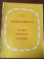 kniha Bedřich Smetana polky. pochody, valčíky - harmonický repertoár 1 - 2, Supraphon 1955