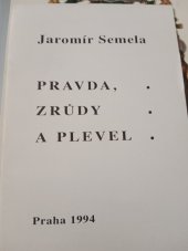 kniha Pravda, zrůdy a plevel Malý výbor politických básní, Nadace Futura 1994