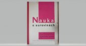 kniha Nauka o surovinách pro 1. ročník odborných učilišť a učňovských škol Učeb. obor 1551 - kuchař, kuchařka, SPN 1964