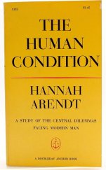 kniha The Human Condition A Study Of The Central Dilemmas Facing Modern Man, Doubleday 1959