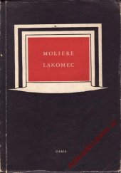 kniha Lakomec komedie o 5 dějstvích, Orbis 1953