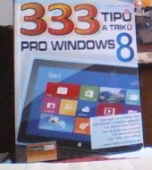 kniha 333 tipů a triků pro Windows 8, Computer Media 2013