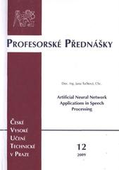 kniha Artifical neural network applications in speech processing = Aplikace umělých neuronových sítí při zpracování řeči, ČVUT 2009