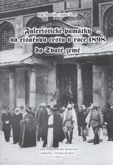 kniha Faleristické památky na císařovu cestu v roce 1898 do Svaté země, Česká numismatická společnost, pobočka v Hradci Králové 2011