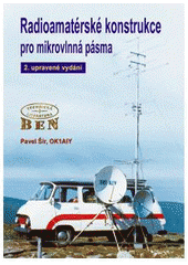 kniha Radioamatérské konstrukce pro mikrovlnná pásma, BEN - technická literatura 2001