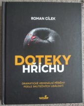 kniha Doteky hříchu Dramatické kriminální příběhy podle skutečných událostí, MarieTum 2019