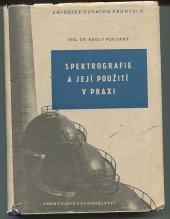 kniha Spektrografie a její použití v praxi se zvláštním zřetelem k hutnictví a slévárenství, Průmyslové vydavatelství 1952