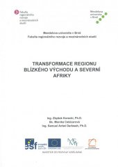 kniha Transformace regionu Blízkého východu a severní Afriky, Mendelova univerzita v Brně 2014