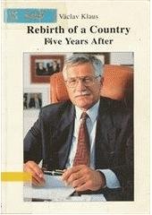 kniha Rebirth of a country: five years after collection of speeches of the Prime Minister of the Czech Republic, Ringier 1994