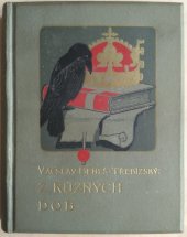 kniha Z různých dob Pořadí třetí historické povídky., F. Topič 1902