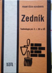 kniha Zedník Technologie pro 2. roč. odb. učilišť a uččňovských škol, učeb. oboru zedník, SNTL 1973