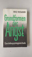 kniha Grundformem der Angst Eine tiefenpsychologische Studie, Reinhardt 1991