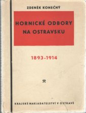 kniha Hornické odbory na Ostravsku 1893-1914, Krajské nakladatelství 1959