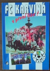 kniha FC KARVINÁ v prví lize!, Globus 1996