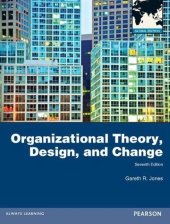 kniha Organizational Theory, Design, and Change Global Edition, Pearson Education 2013