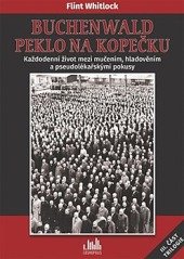kniha Buchenwald Peklo na kopečku - Každodenní život mezi mučením, hladověním a pseudolékařskými pokusy , Cosmopolis 2016