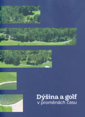 kniha Dýšina a golf v proměnách času, Euroverlag 2017