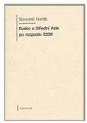 kniha Rusko a Střední Asie po rozpadu SSSR, Karolinum  2008