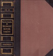 kniha Technický slovník naučný XV. - Vtok-Žvýkání. - ilustrovaná encyklopedie věd technických, Borský a Šulc 1939