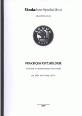 kniha Praktická psychologie cvičebnice, Škoda Auto Vysoká škola 2008