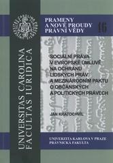 kniha Sociální práva v Evropské úmluvě na ochranu lidských práv a Mezinárodním paktu o občanských a politických právech, Univerzita Karlova, Právnická fakulta 2010