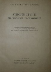 kniha Strojnictví 2. [díl], - Mechanická technologie - učeb. text pro nestrojnické prům. školy., SNTL 1955