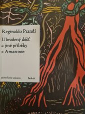 kniha Ukradený déšť a jiné příběhy z Amazonie , Baobab 2021