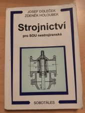 kniha Strojnictví pro střední odborná učiliště nestrojírenská, SNTL 1986