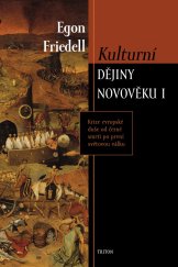 kniha Kulturní dějiny novověku I Krize evropské duše od černé smrti po první světovou válku, Triton 2006