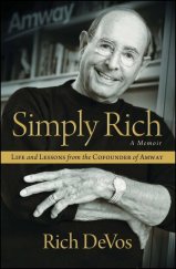 kniha Simply Rich: Life and Lessons from the Cofounder of Amway: A Memoir, Howard Books 2014