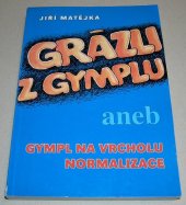 kniha Grázli z gymplu aneb Gympl na vrcholu normalizace, Máj 2004