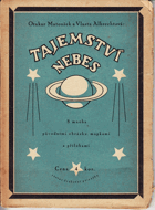 kniha Tajemství nebes úvod do astronomie s mnoha původními obrázky, mapkami a přílohami, Antonín Svěcený 1918