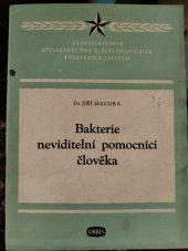 kniha Bakterie - neviditelní pomocníci člověka, Orbis 1953