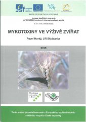 kniha Mykotoxiny ve výživě zvířat, Mendelova univerzita v Brně 2015