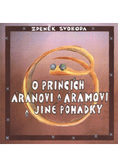 kniha O princích Áránovi a Árámovi a jiné pohádky, Brněnská diecéze Církve československé husitské 2007