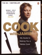 kniha Cook with Jamie My Guide to Making You a Better Cook, Penguin Books 2009