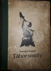 kniha Tábor smůly Skautské taškařice , Jan Kobes 1940