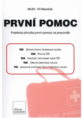 kniha První pomoc praktická příručka první pomoci na pracovišti ; Kniha úrazů, Dashöfer 2011