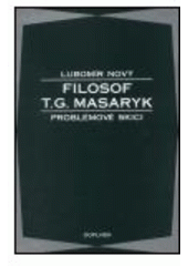 kniha Filosof T. G. Masaryk Problémové skici, Doplněk 1994