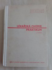 kniha Lékařská chemie Díl V, - Praktikum - Učebnice pro mediky a příručka pro lékaře., Lék. knihk. a nakl. 1949