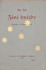 kniha Živé hvězdy 1. díl legendy ze života svatých., V. Kotrba 1927