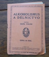 kniha Alkoholismus a dělnictvo, Ústřední dělnické knihkupectví a nakladatelství, Antonín Svěcený 1913