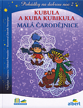 kniha Kubula a Kuba Kubikula Malá čarodějnice - pohádky na dobrou noc 2, Albatros 2021
